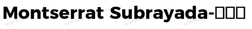 Montserrat Subrayada字体转换